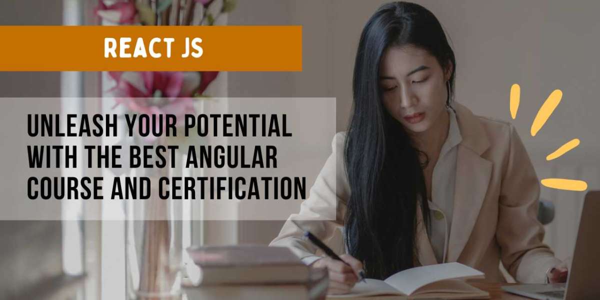 Unleash Your Potential with the Best Angular Course and Certification