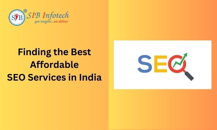 Finding the Best Affordable SEO Services in India | by Best SEO Services | Feb, 2024 | Medium