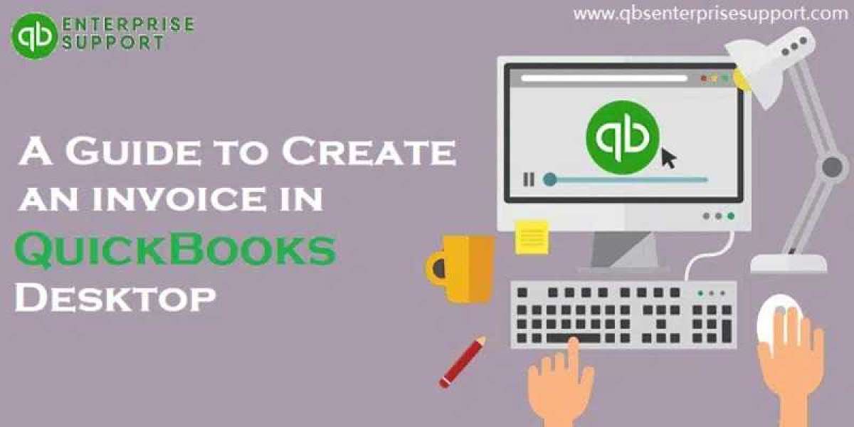 How to Create an Invoice in QuickBooks Desktop?