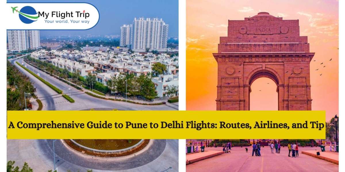 A Comprehensive Guide to Pune to Delhi Flights: Routes, Airlines, and Tip