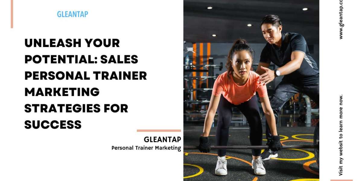 Unleash Your Potential: Sales Personal Trainer Marketing Strategies for Success