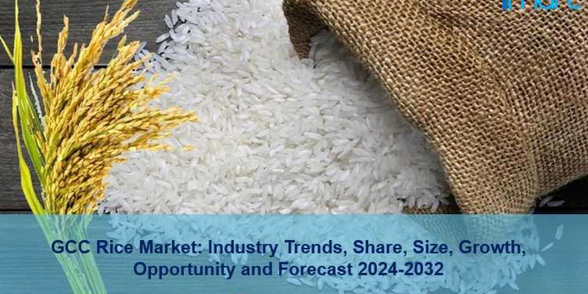 GCC Rice Market Deep Analysis by Size, Share, Growth & Forecast 2024-2032