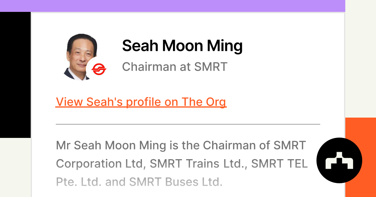 Seah Moon Ming - Chairman at SMRT | The Org