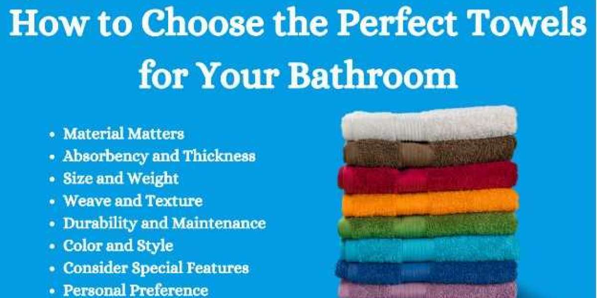 How to Choose the Perfect Towels for Your Bathroom