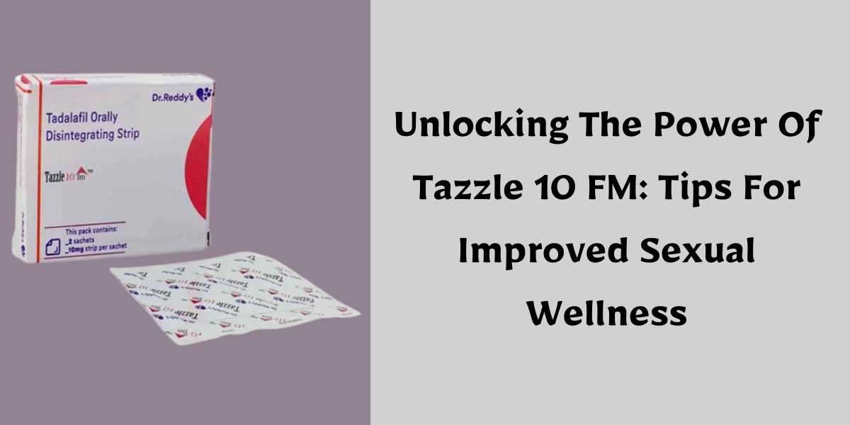Unlocking The Power Of Tazzle 10 FM: Tips For Improved Sexual Wellness