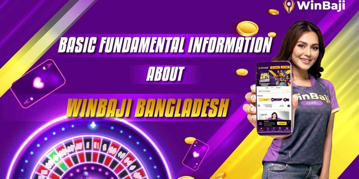 Basic Fundamental Information about WinBaji Bangladesh