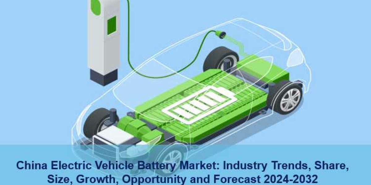 China Electric Vehicle (EV) Battery Market Size, Share, Outlook 2024 | Demand 2032